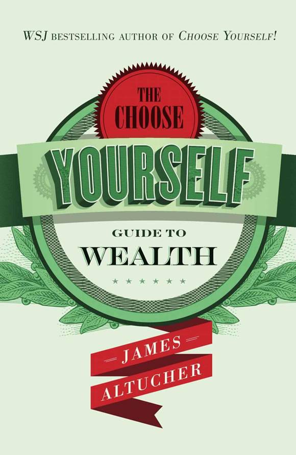 选择你自己：通往财富与自由的行动指南