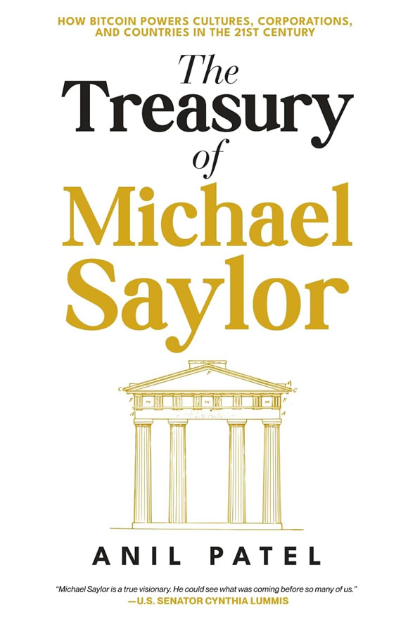 迈克尔&middot;塞勒的财富宝库：比特币如何在21世纪驱动文化、企业与国家