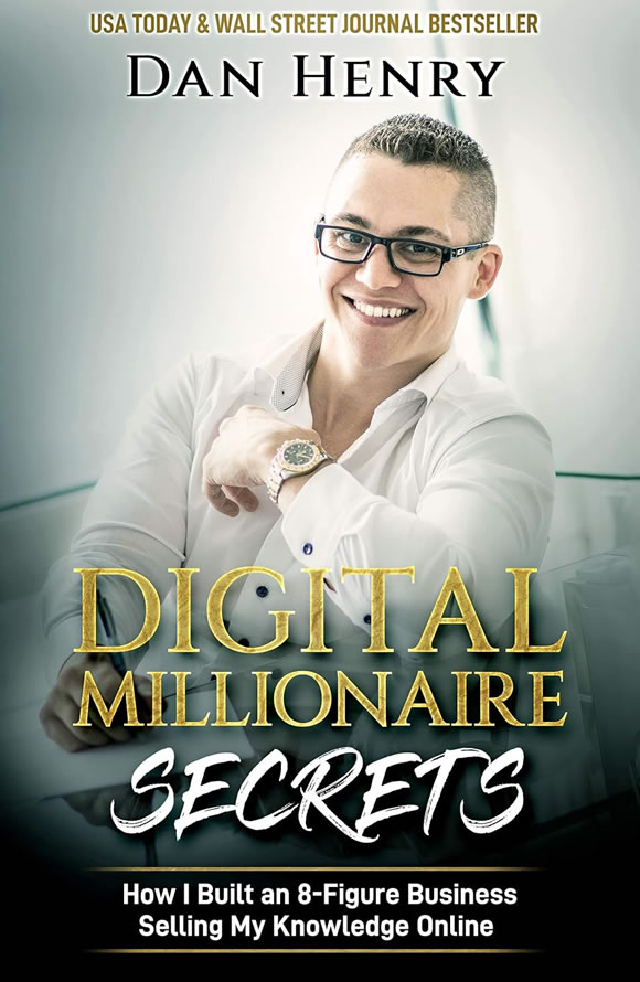 数字百万富翁的秘密：我是如何通过在线销售知识建立八位数商业帝国的