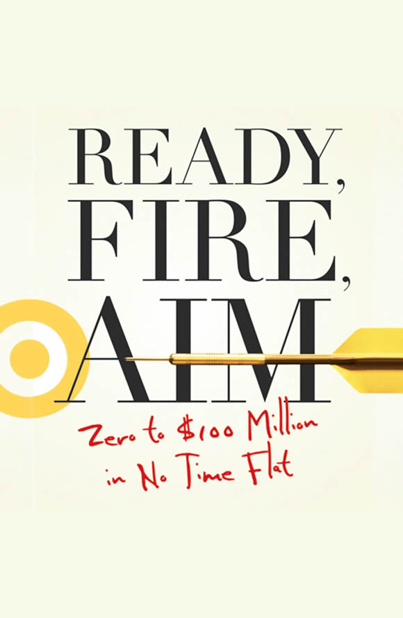 先开火，后瞄准：从零到一亿美金的极速创业实战